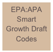 EPA:APA Smart Growth Draft Codes
